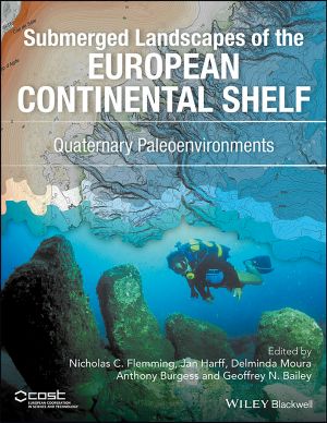 Submerged Landscapes of the European Continental Shelf, Volume I