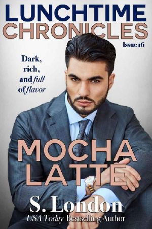 Lunchtime Chronicles · Mocha Latte