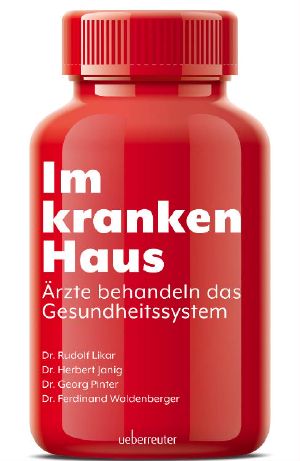 Im kranken Haus - Ärzte behandeln das Gesundheitssystem