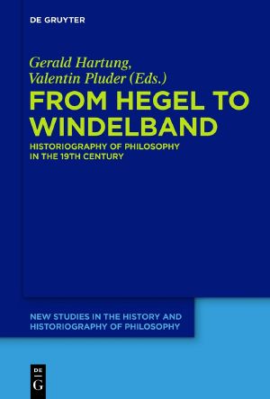 From Hegel to Windelband · Historiography of Philosophy in the 19th Century