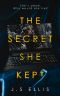 The Secret She Kept · Why Would the Dead Girl Lie? · A Gripping Psychological Thriller With a Breathtaking Twist!