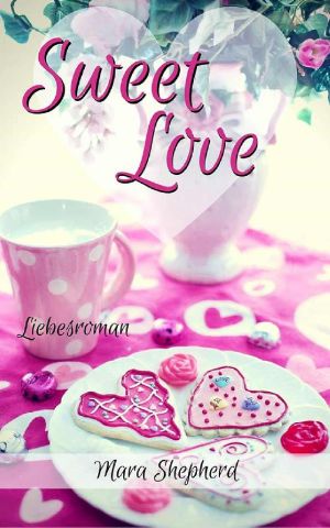 Sweet Love · Die Liebe der Millionärsbrüder