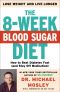 The 8-Week Blood Sugar Diet · How to Beat Diabetes Fast (And Stay Off Medication)