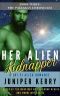 Her Alien Kidnapper · A Sci-Fi Alien Romance (Pallasan Chronicles Book 3)