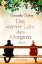 Das warme Licht des Morgens