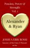 Alexander & Ryan (Passion, Power & Strength Book 1)