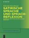 Satirische Sprache und Sprachreflexion · Grimmelshausen im diskursiven Kontext seiner Zeit