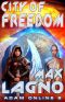 City of Freedom (Adam Online Book #2) LitRPG Series