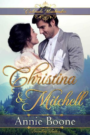 Christina and Mitchell (Colorado Matchmaker Book 6)