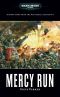 Mercy Run (Warhammer 40,000)