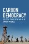 Carbon Democracy