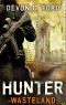 Hunter: A Post-Apocalyptic Survival Series (Wasteland Book 1)