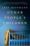 Other People's Children: a Novel, A Novel