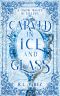 Carved in Ice and Glass