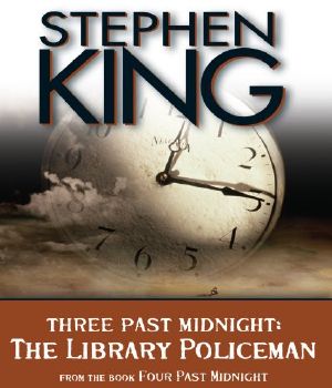 The Library Policeman · Three Past Midnight