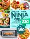 Ninja Foodi XL Pro Air Oven Complete Cookbook: Tasty & Easy Meals 2021