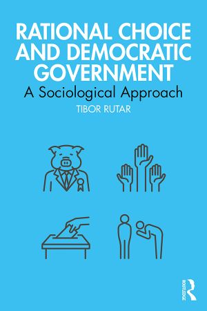 Rational Choice and Democratic Government: A Sociological Approach