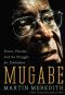 Mugabe · Power, Plunder, and the Struggle for Zimbabwe's Future