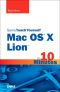 Sams Teach Yourself Mac OS® X Lion™ in 10 Minutes (Frank Feng's Library)