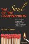 The Soul of the Organization · How to Ignite Employee Engagement and Productivity