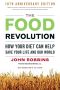 Food Revolution, The · How Your Diet Can Help Save Your Life and Our World