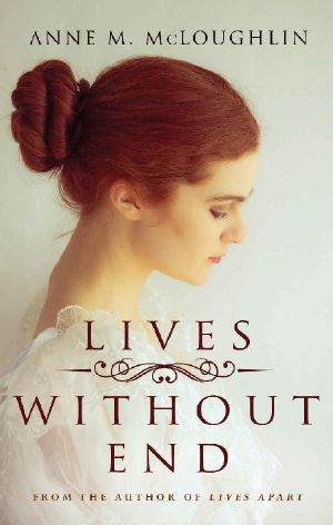 Lives Without End (The Lives Trilogy Book 2)