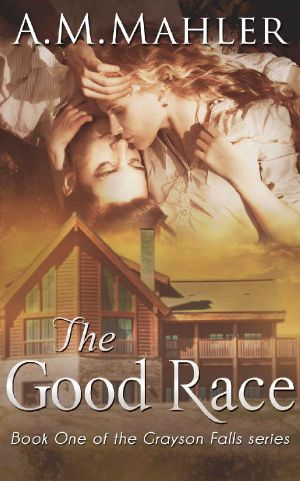 The Good Race · Book One of the Grayson Falls series