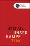 Unser Kampf · 1968 · ein irritierter Blick zurück