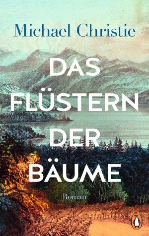 Das Flüstern der Bäume: Roman (German Edition)