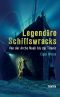 Legendäre Schiffswracks · Von der Arche Noah bis zur Titanic
