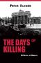 The Days of Killing