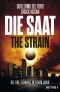 Die Saat / Das Blut / Die Nacht · The Strain (3 Romane)