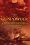 Gunpowder · Alchemy, Bombards, and Pyrotechnics