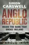 Anglo Republic · Inside the Bank That Broke Ireland