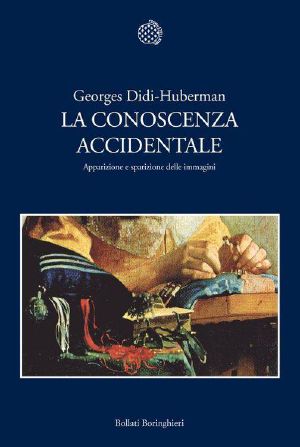 La Conoscenza Accidentale (Bollati Boringhieri Saggi)