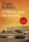 O Último Ano em Luanda