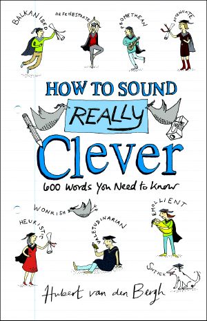 How to Sound Really Clever