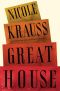 Great House · A Novel