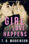 Girl Love Happens · G&T Lesbian Romance Season One, Episodes 1 & 2