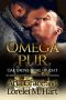 Omega Pur: Ein Alpha Omega M-Preg Liebesroman ohne Formwandlung (Oak Grove Book 5)