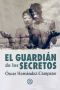 El Guardián De Los Secretos