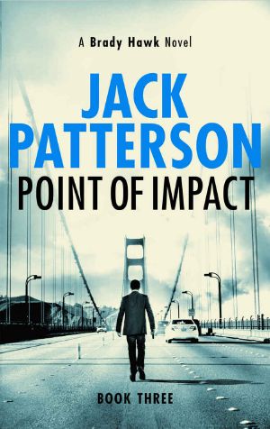 Point of Impact (A Brady Hawk Novel Book 3)