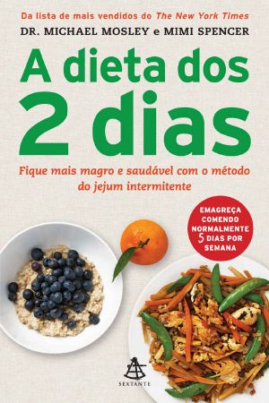 A dieta dos 2 dias - The FastDiet · Fique mais magro e saudável com o método do jejum intermitente