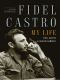 Fidel Castro · My Life