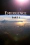 Emergence · Part 1