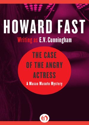 The Case of the Angry Actress · A Masao Masuto Mystery