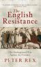 The English Resistance · The Underground War Against the Normans