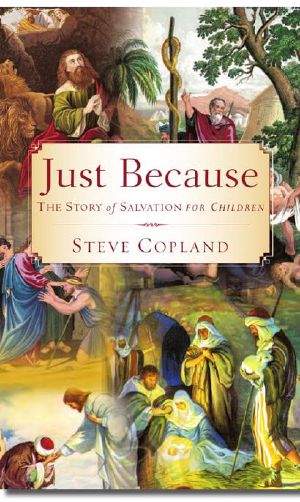 Just Because · The Story of Salvation for Children