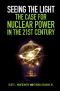 Seeing the Light: The Case for Nuclear Power in the 21st Century