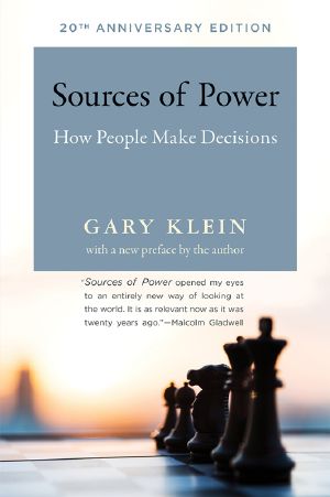 Sources of Power, How People Make Decisions